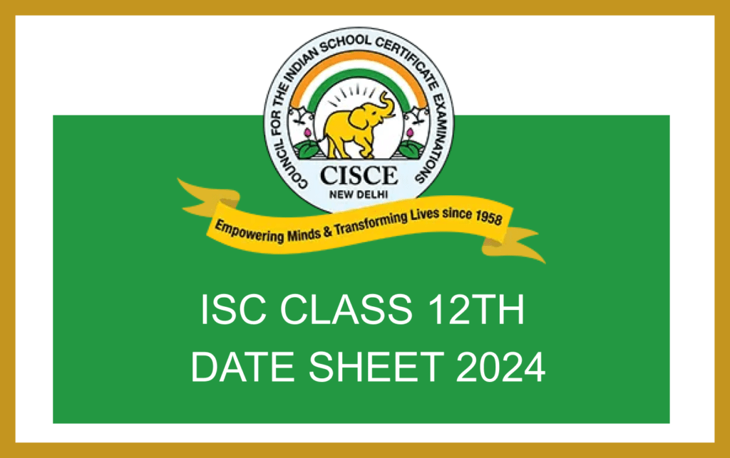 ISC CLASS 12TH DATE SHEET 2024
